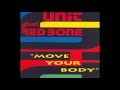 Unit feat Red Bone - Move Your Body