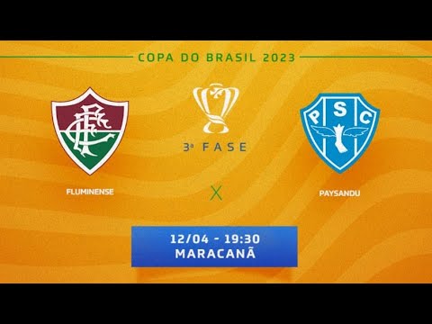 FLUMINENSE X PAYSANDU AO VIVO COM NARRAÇÃO COPA DO BRASIL