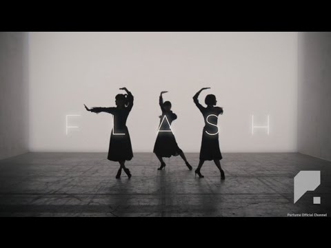 [Official Music Video] Perfume 「FLASH」