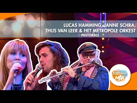 Lucas Hamming, Janne Schra, Thijs van Leer & het Metropole Orkest - Pastorale | TIJD VOOR MAX