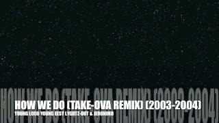 HOW WE DO (TakeOva Remix) (2003-2004) (401)