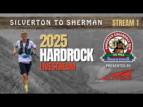 2025 Hardrock 100 Livestream | Silverton to Sherman | Stream 1 Presented by Altra