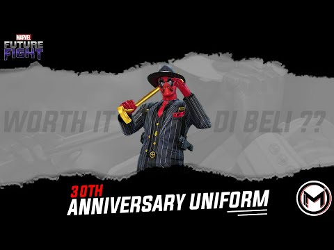 Bahas Tuntas Uniform 30TH Anniv Deadpool Yakin Mau Beli ? - Marvel Future Fight 🇲🇨 (Bahasa Only)