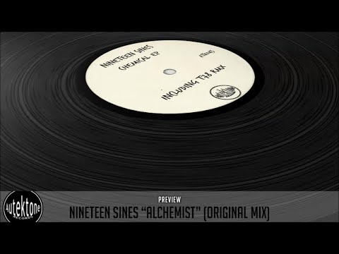 Nineteen Sines - Alchemist (Original Mix) - Official Preview (Autektone Records)