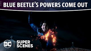 Blue Beetle - Powers Come Out | Super Scenes | DC