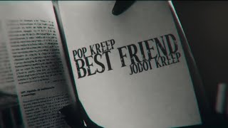 Download lagu Pop Kreep x Jodot Kreep - Best Friend mp3