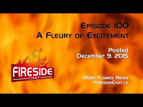 Fireside Chat Episode 100: A Fleury of Excitement