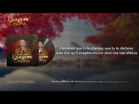Josiane Nsimba : EXAGÈRE ENCORE (Official Lyrics video)