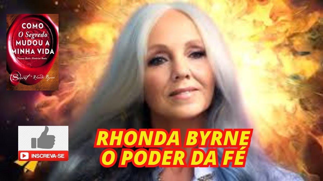 Rhonda Byrne: Desvende o Poder da Fé e da Lei da Atração sem Esforço