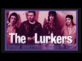 The LURKERS - You Better Move On