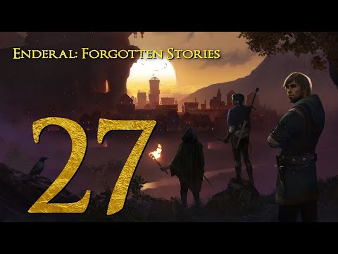 Enderal: Forgotten Stories - Part 27 - Ark's Undercity!