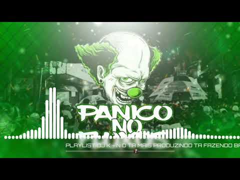 PLAYLIST DO DJ K - AS MAIS TOCADAS - PÂNICO NÓ FLUXOS 🔥