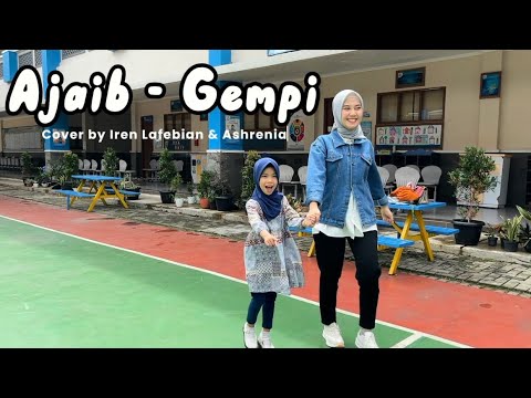 Ajaib - Gempi (Cover by Iren Lafebian & Ashrenia)