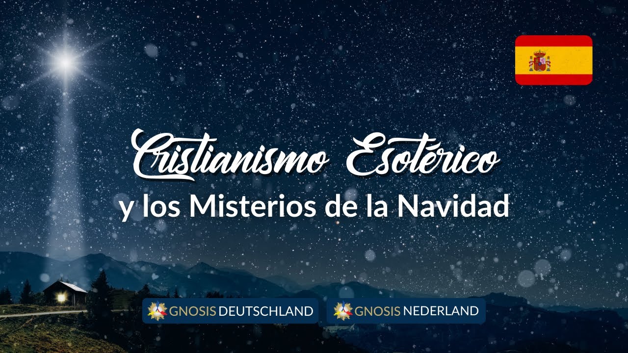 Cristianismo Esotérico y los Misterios de la Navidad