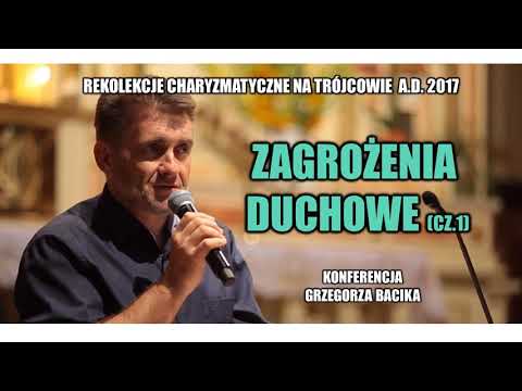 Zagrożenia duchowe (cz. 1) - Grzegorz Bacik (3/21)