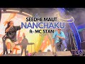 Seedhe Maut - 'Nanchaku' ft MC STΔN LIVE