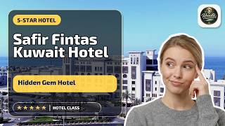 Safir Fintas Kuwait Hotel - Hidden Gem Hotel | Kuwait, Kuwait🏩