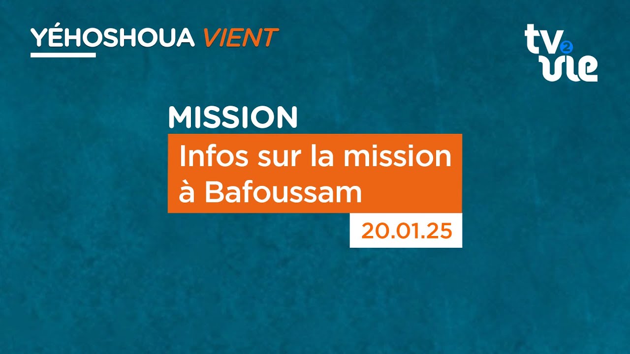 Thumbnail of video: Infos sur la mission à Bafoussam