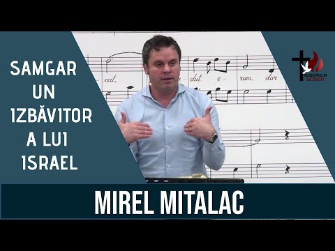 Mirel Mitalac - Samgar un izbăvitor a lui Israel | Gosen 3.10.2021 dum seară