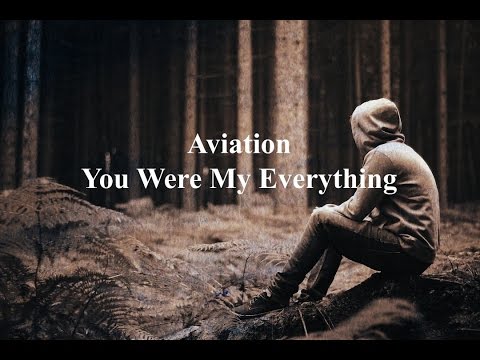 Aviation - You Were My Everything (Lyric Video)