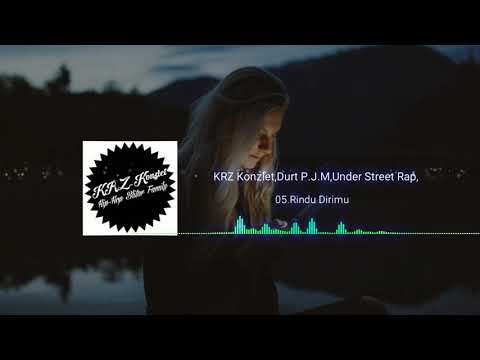 [NH2F feat H2BF] KRZ_Konzlet,Durt P.J.M,Under Street Rap - 05.Rindu Dirimu (Official Music Studio)