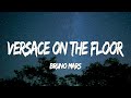 [Vietsub+Lyrics] Bruno Mars - Versace on the floor