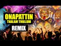 Onapattin Thalam Thullum Thumba Poove Remix Edited Version Quotation