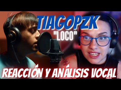 Tiago PZK - Loco (Video Oficial) REACCIÓN Y ANÁLISIS | VOCAL COACH REACCIONA A TIAGO PZK - LOCO