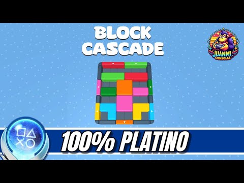 Block Cascade - Full Walkthrough & Trophy Guide