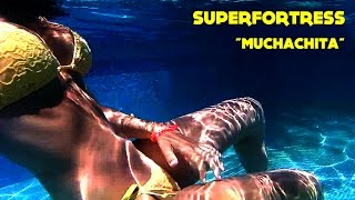 Superfortress - Muchachita [Official Music Video]