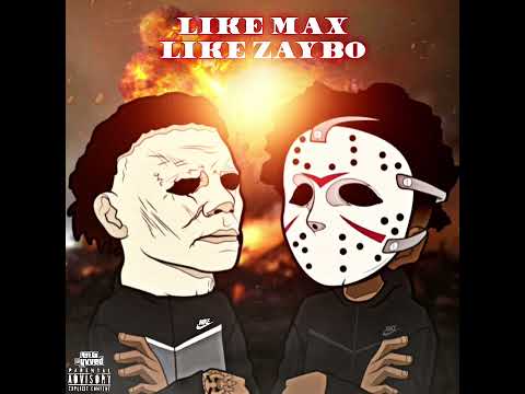 WAWG MAX x Zaybo Stunna - Like Max Like Zaybo