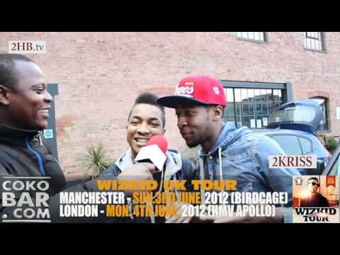 2HBTV - 2kriss on WizKid UK Tour