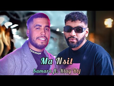 Samara ft. Klay Bbj - Ma Nsit | ما نسيت (Official Music Remix)