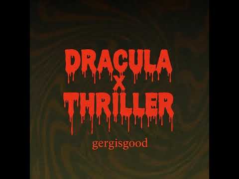 Dracula Thriller (Tame Impala x Michael Jackson Mashup) | gergisgood