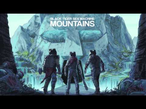 Black Tiger Sex Machine - Mountains