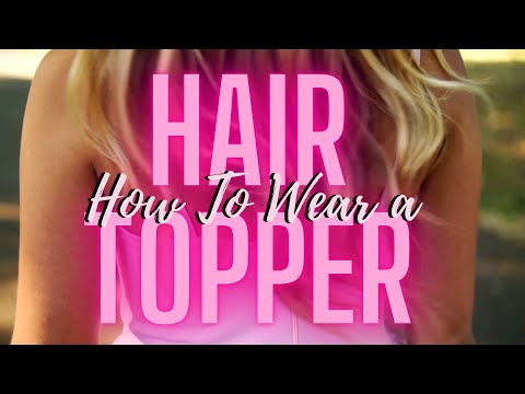 How to wear lace front hair toppers for a FLAWLESS...