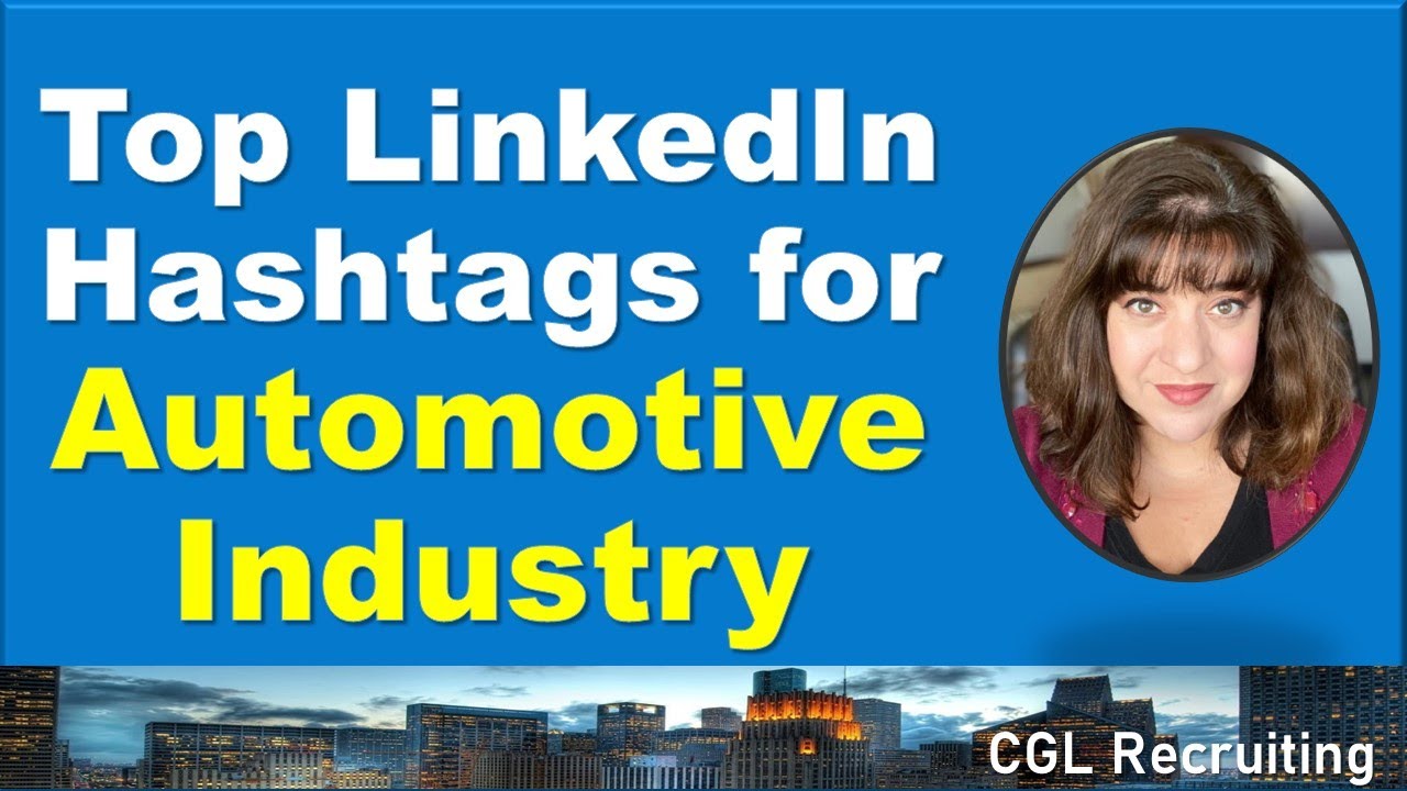 LinkedIn Hashtags For the Automotive Industry