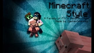 "Minecraft Style Lyrics" - A Parody of PSY's Gangnam Style (Music Video)