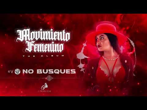 No Busques - J Princess | Movimiento Femenino