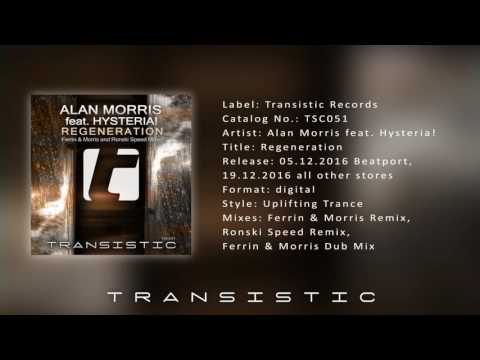 Alan Morris feat. Hysteria! - Regeneration (Ronski Speed Remix)