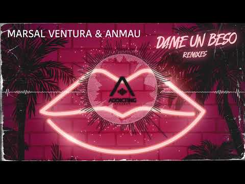 Marsal Ventura & Anmau - Dame Un Beso (Aitor Galan & Ferrex Remix)