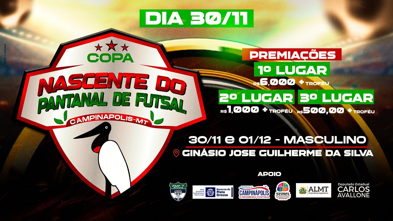 AO VIVO - COPA NASCENTE DO PANTANAL DE FUTSAL - DIA 30/11