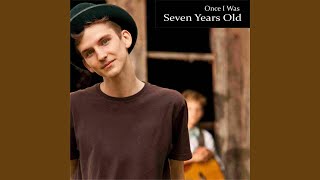 Once I Was 7 Years Old