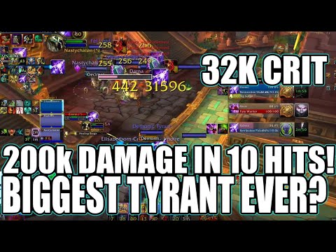 BIGGEST TYRANT YOU'VE EVER SEEN 32K CRIT , 18K DPS , 200K DMG IN 10 DEMONIC TYRANT HITS - 9.2.7 S4