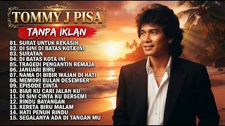 Download lagu 🎶 TOMMY J PISA FULL ALBUM – Kumpulan Lagu Nostalgia & Kenangan Terbaik Sepanjang Masa mp3