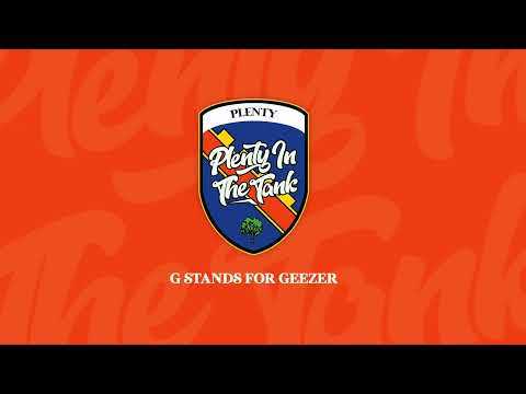 Plenty In The Tank - G Stands For Geezer