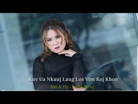 Kuv Ua Nkauj Laug Los Vim Koj Khoo - Leela Xyooj