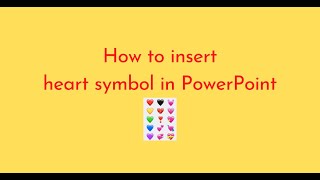 How to insert heart symbol in PowerPoint