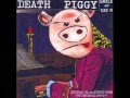 Death Piggy Smile Or Die Full Album