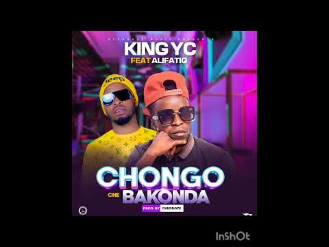 King YC ft AlifatiQ - Chongo che Bakonda (Official music Audio)